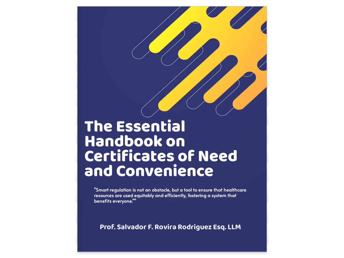 The Essential Handbook on Certificates of Need and Convenience